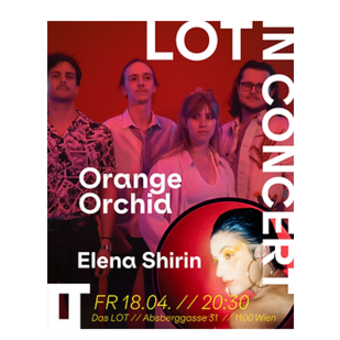 LOTinConcert: Orange Orchid + Elena Shirin +DJ Ume
