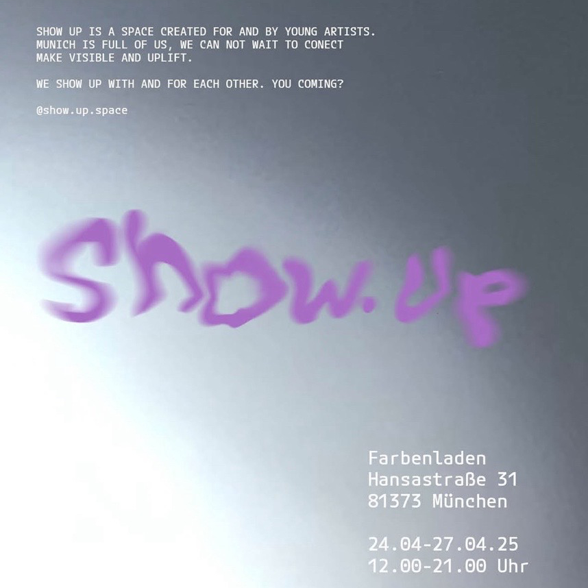 OPENING - SHOW UP SPACE @ Farbenladen