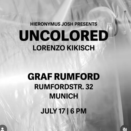 HIERONYMUS JOSH PRESENTS: UNCOLORED by LORENZO KIKISCH